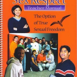 Sex Respect Teacher Manual
